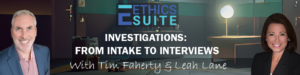 Ethical Leadership Series Webinar: Investigations from Intake to Interviews